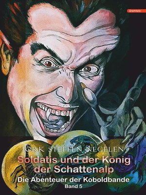 cover image of Soldatis und der König der Schattenalp